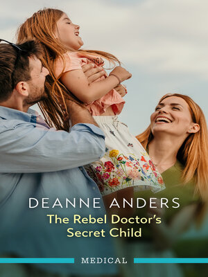 cover image of The Rebel Doctor's Secret Child